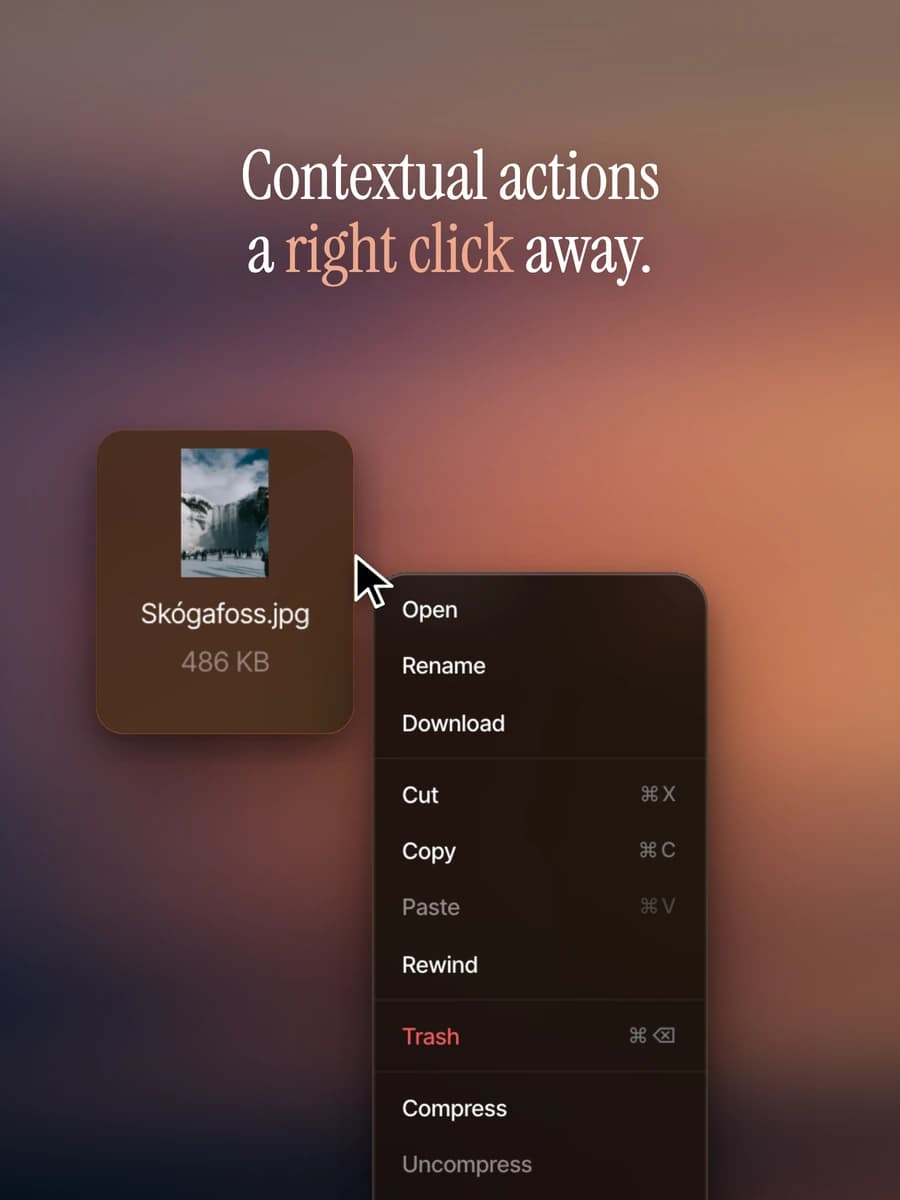 Contextual actions a right click away.