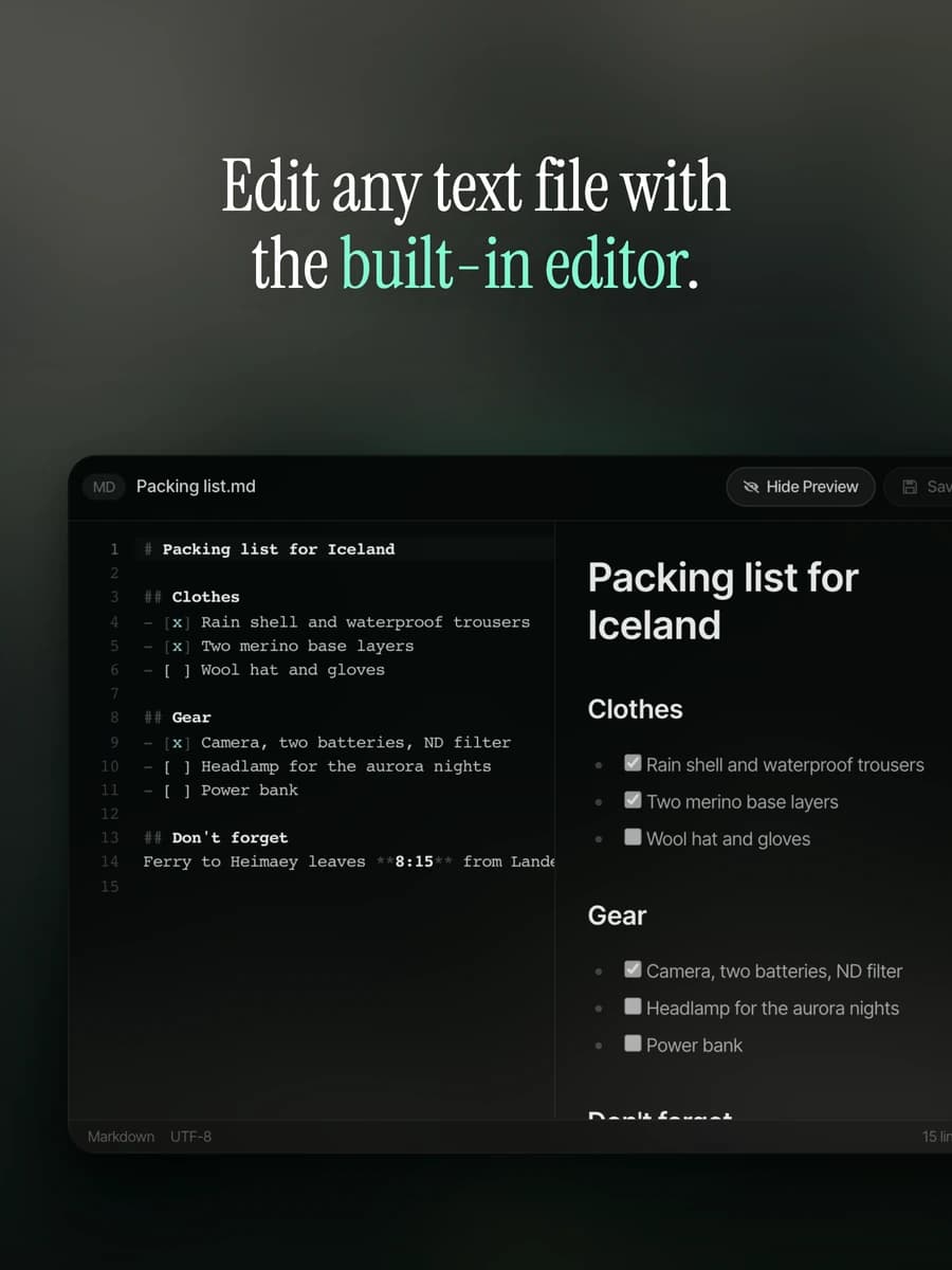 Edit any text file with the built-in editor.