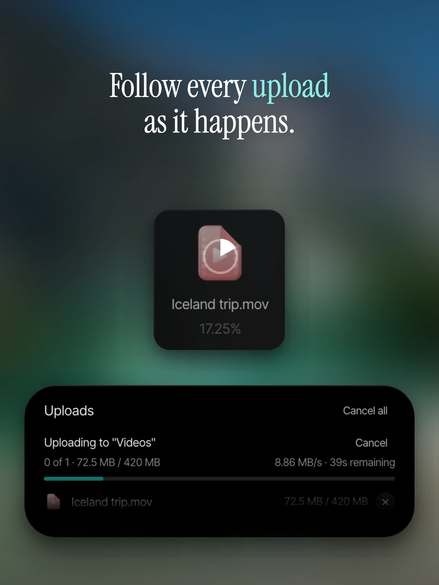 Follow every upload as it happens.